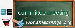 WordMeaning blackboard for committee meeting